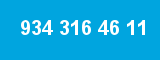 934 316 46 11